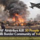 NAF airstrikes kill 30 people in Jilli border community of Yobe.