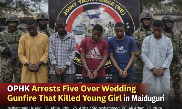 OPHK Arrests Five Over Wedding Gunfire That Killed Young Girl in Maiduguri