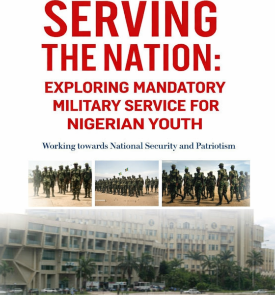 BOOK REVIEW: Serving the Nation: Exploring Mandatory Military Service for Nigerian Youth