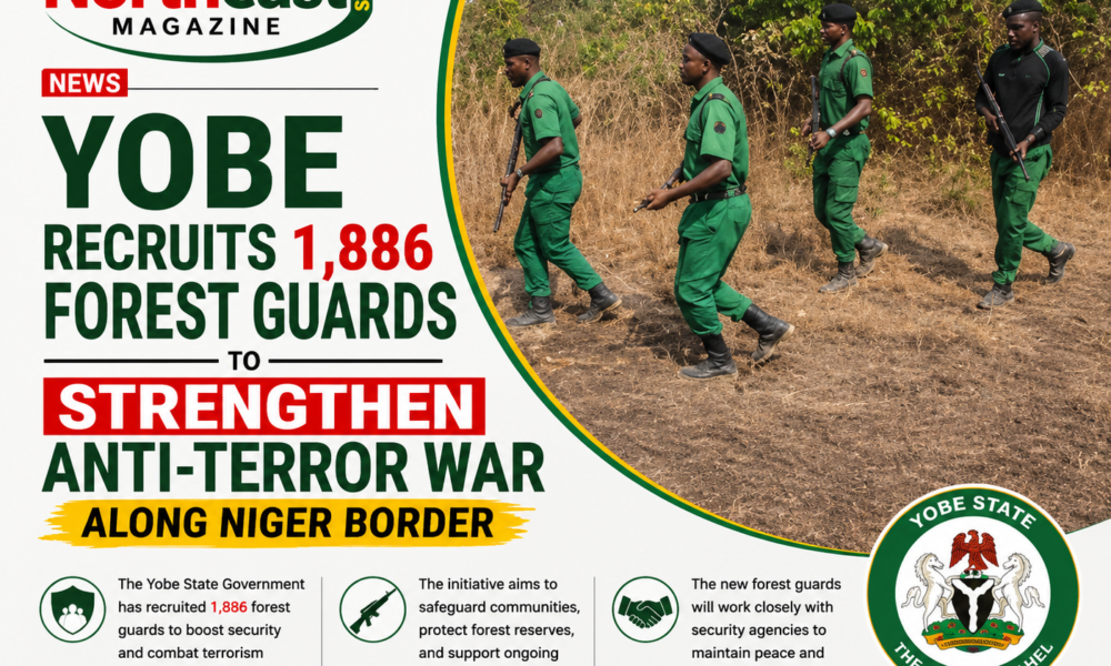 Yobe Recruits 1,886 Forest Guards to Strengthen Anti-Terror War Along Niger Border