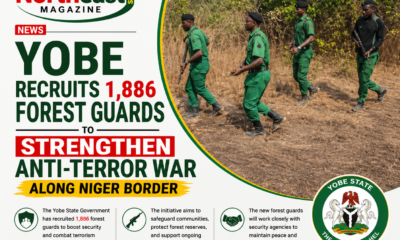 Yobe Recruits 1,886 Forest Guards to Strengthen Anti-Terror War Along Niger Border