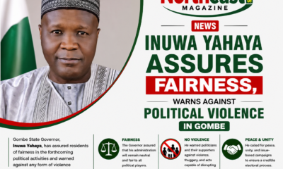 Governor Yahaya Assures Fairness, Warns Against Political Violence in Gombe