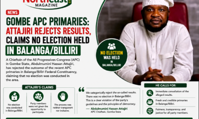 Gombe APC Primaries: Attajiri Rejects Results, Claims No Election Held in Balanga/Billiri