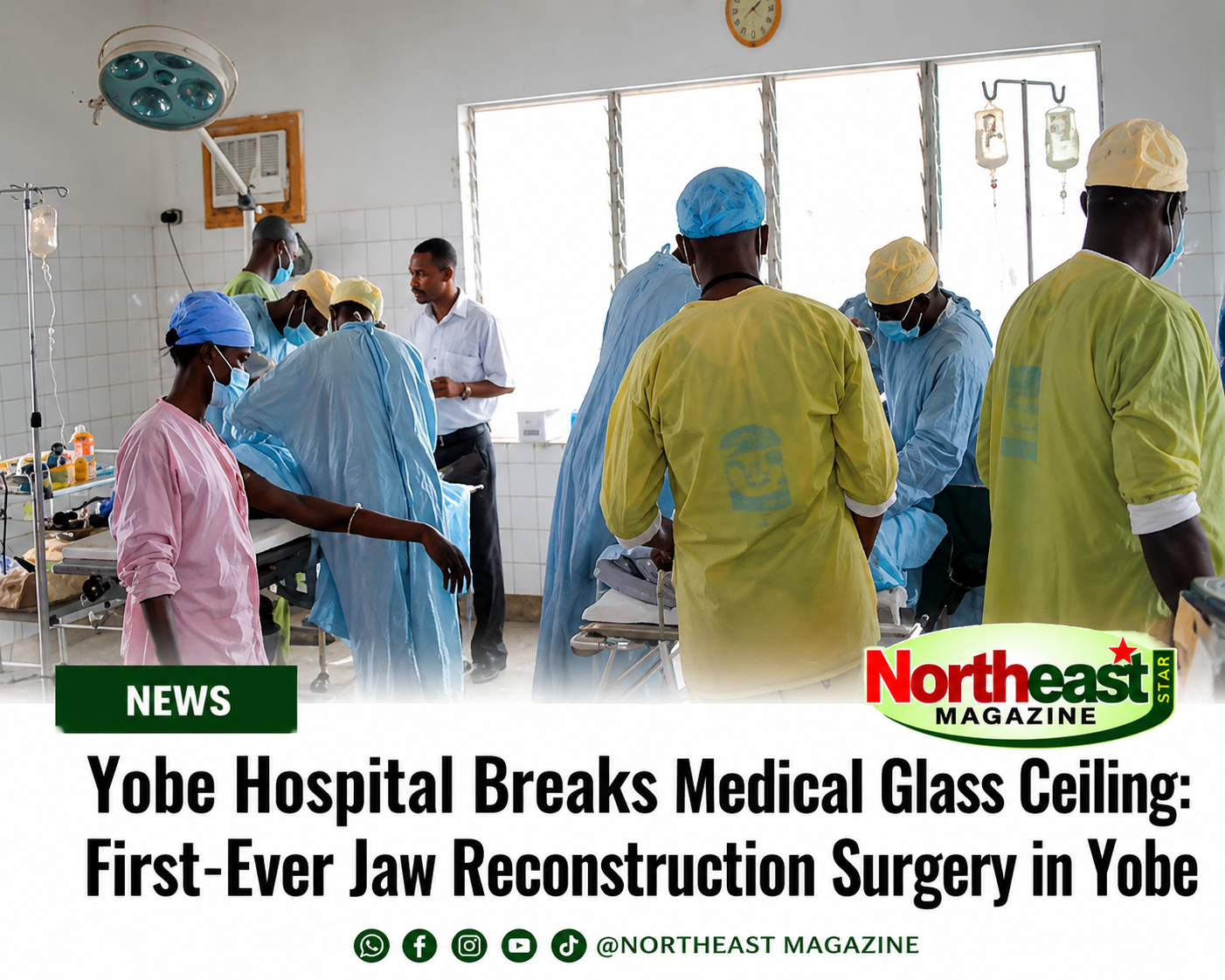 Yobe Hospital Breaks Medical Glass Ceiling: First-Ever Jaw Reconstruction Surgery in Yobe