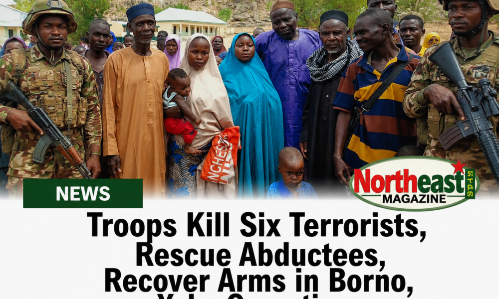 Troops Kill Six Terrorists, Rescue Abductees, Recover Arms in Borno, Yobe Operations
