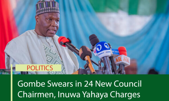 Gombe Swears in New Council Chairmen, Inuwa Yahaya Charges Them to Deliver Democracy at Grassroots
