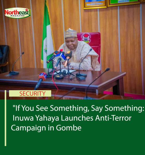 "If You See Something, Say Something": Inuwa Yahaya Launches Anti-Terror Campaign in Gombe