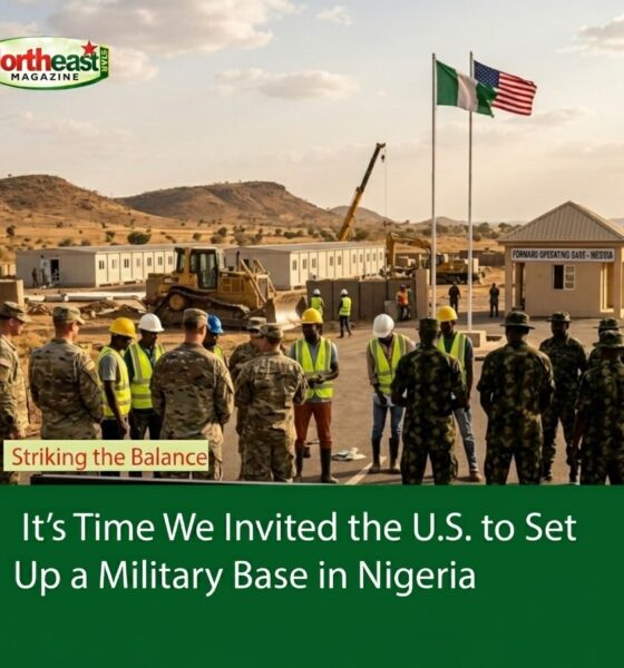 It's Time We Invite the U.S. to Set Up a Military Base in Nigeria