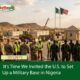 It’s Time We Invited the U.S. to Set Up a Military Base in Nigeria. 