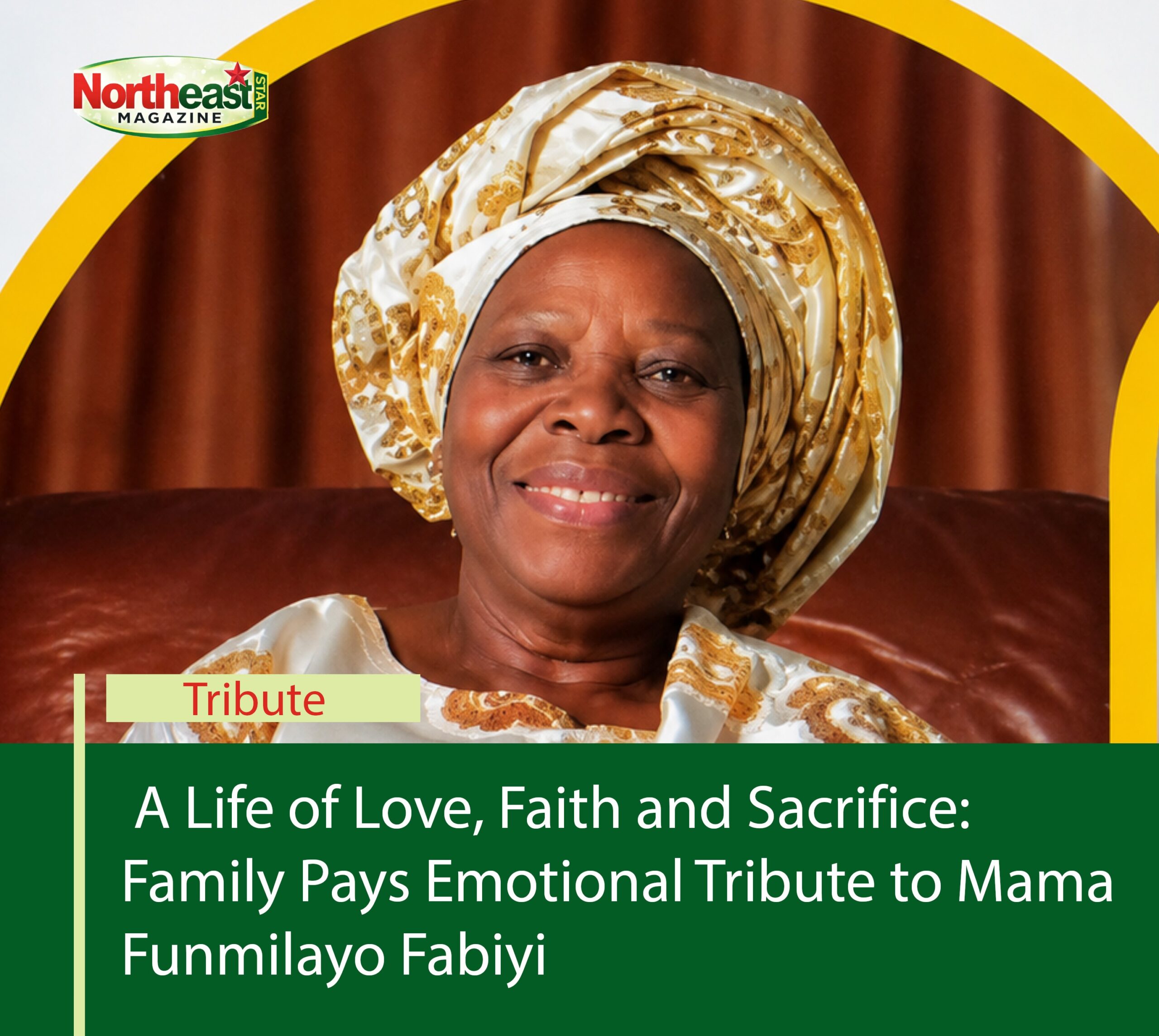 A Life of Love, Faith and Sacrifice: Family Pays Emotional Tribute to Mama Funmilayo Fabiyi