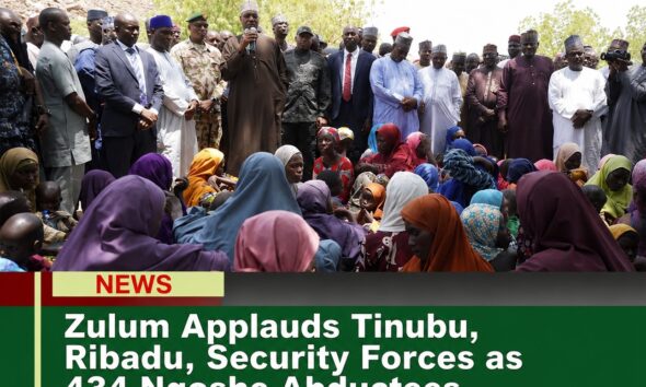 Zulum Applauds Tinubu, Ribadu, Security Forces as 434 Ngoshe Abductees Regain Freedom
