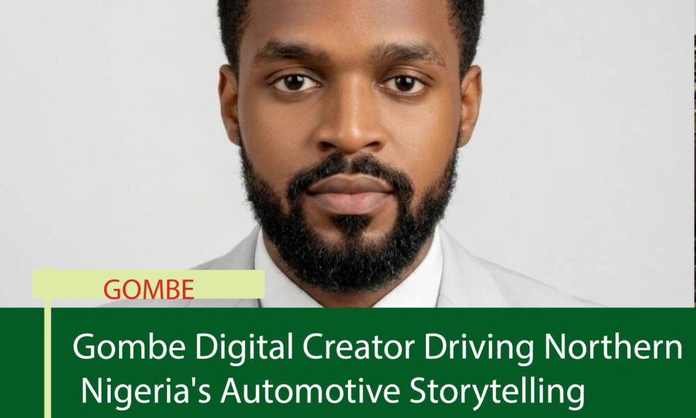 Gombe Digital Creator Driving Northern Nigeria's Automotive Storytelling Revolution
