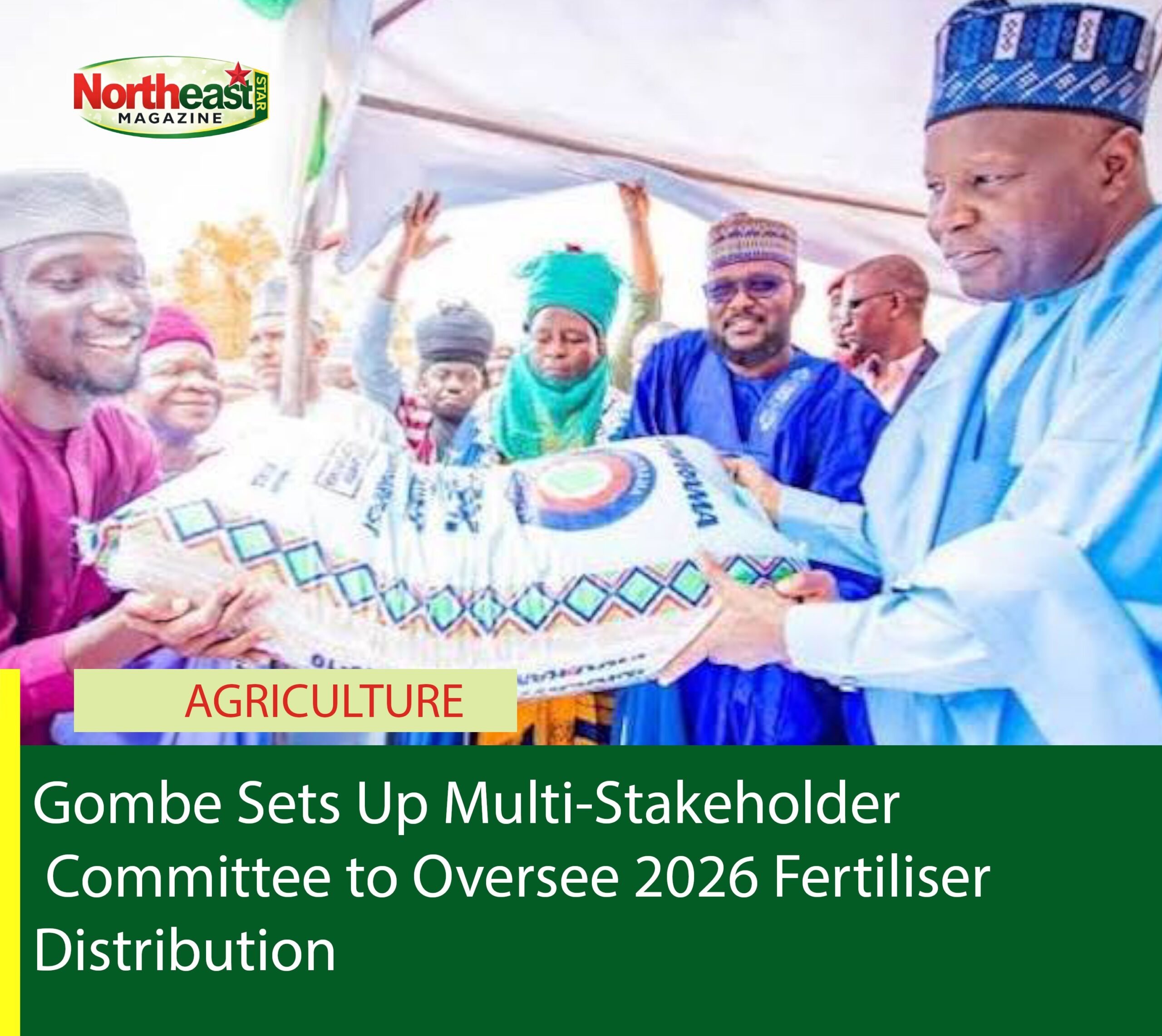 Gombe Sets Up Multi-Stakeholder Committee to Oversee 2026 Fertiliser Distribution