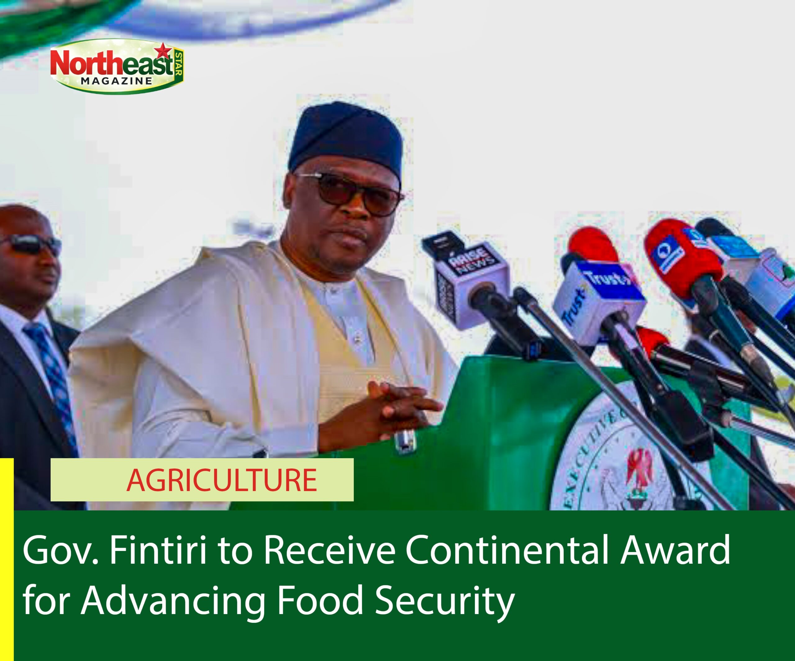 Fintiri to Receive Continental Award for Advancing Food Security