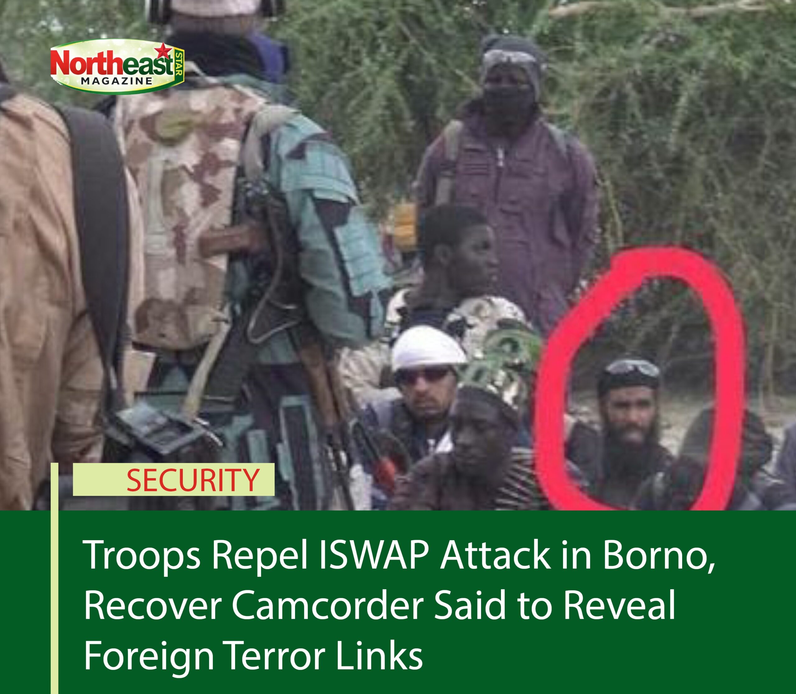 Troops Repel ISWAP Attack in Borno, Recover Camcorder Said to Reveal Foreign Terror Links