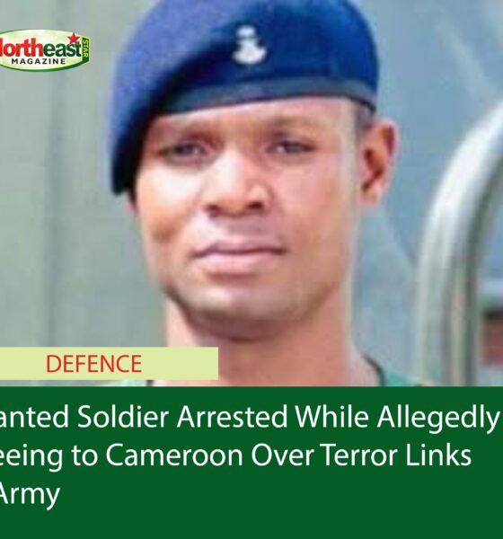 Wanted Soldier Arrested While Allegedly Fleeing to Cameroon Over Terror Links – Army