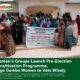 Women’s Groups Launch Pre-Election Sensitisation Programme, Urge Gombe Women to Vote Wiselythe Compassion