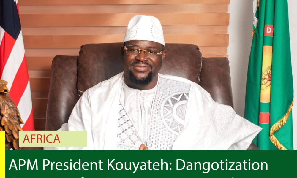 APM President Kouyateh: Dangotization Can Turn Africa’s Resources into Jobs, Wealth