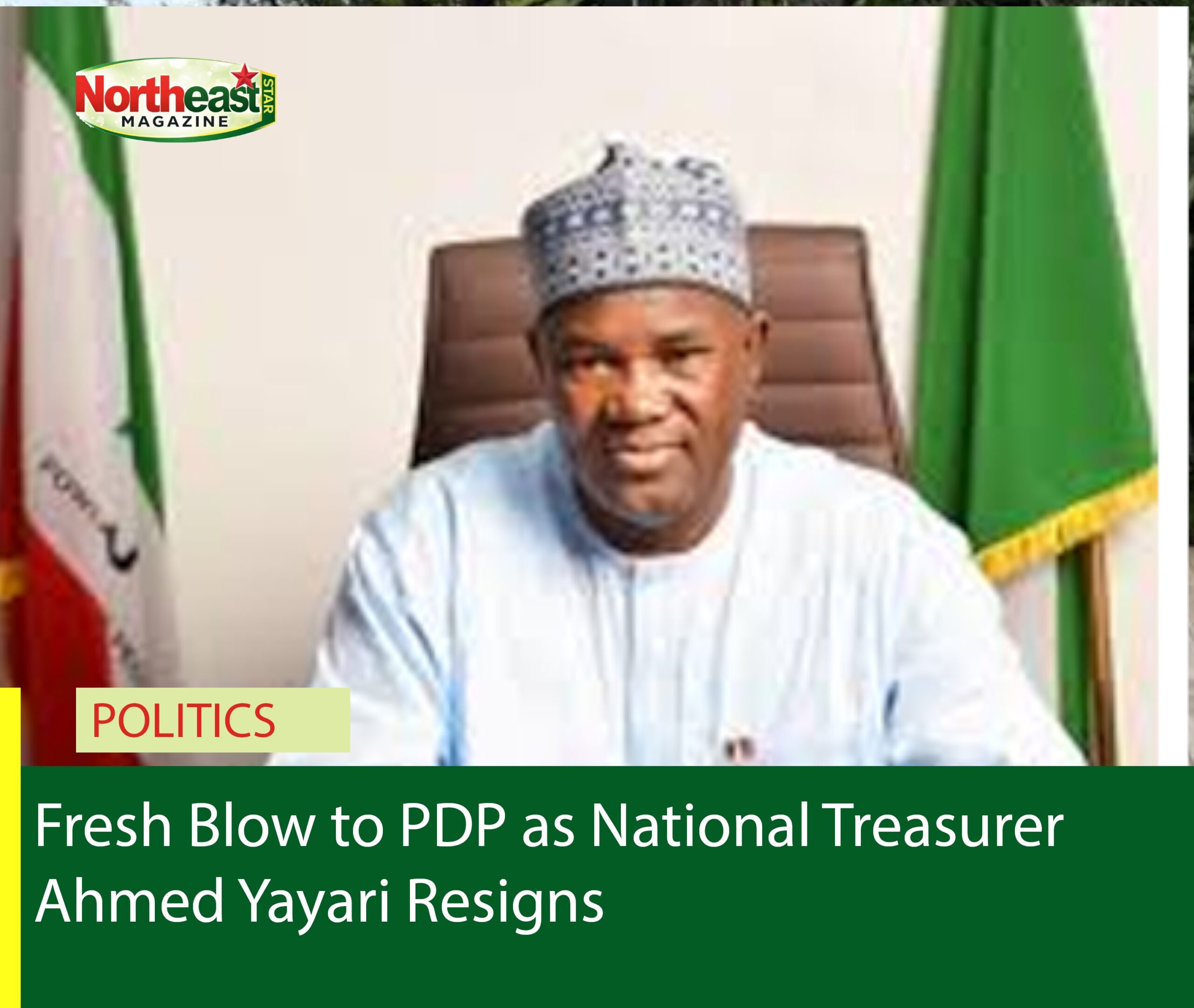 Fresh Blow to PDP as National Treasurer Ahmed Yayari Resigns