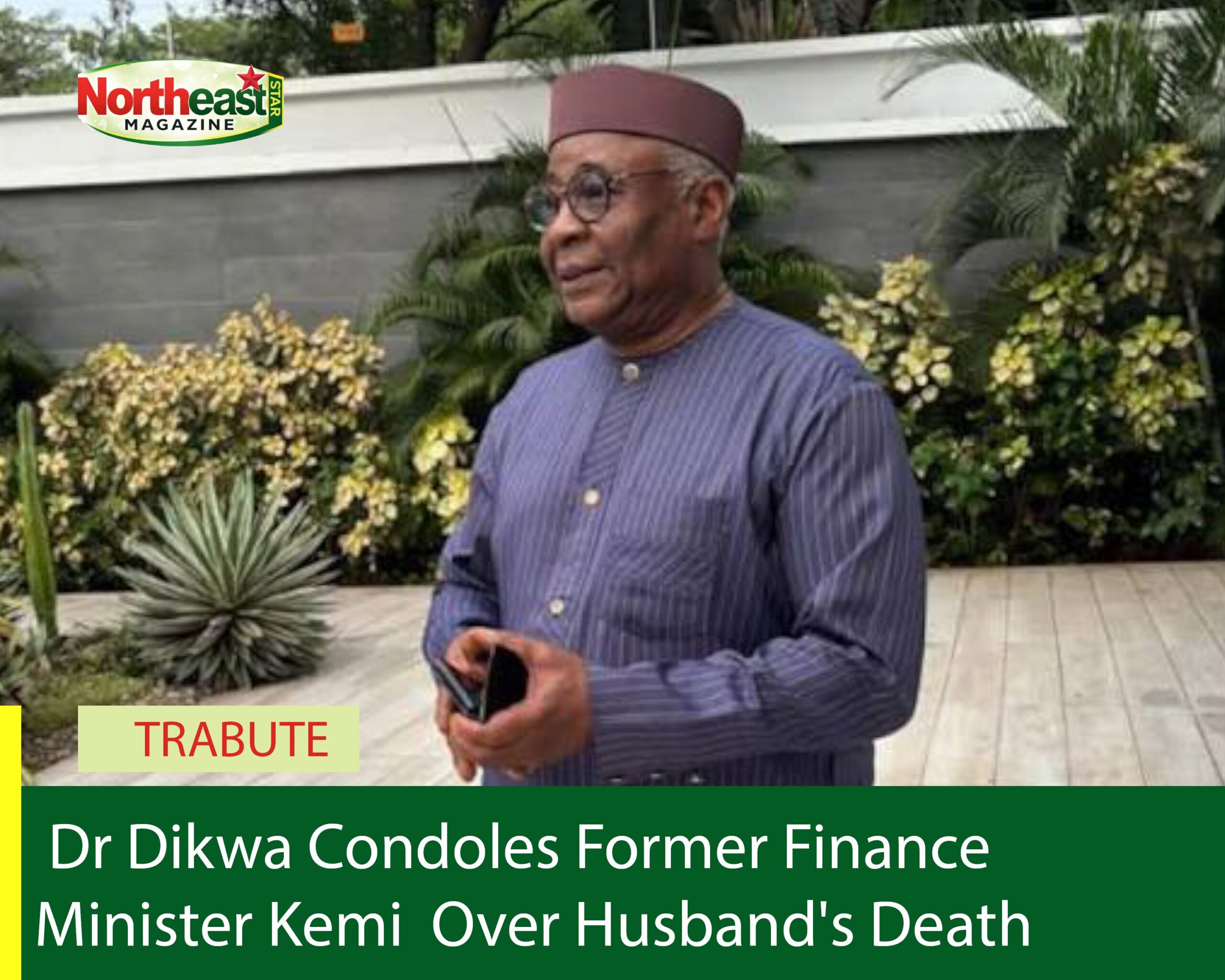 Dr Dikwa Condoles Former Finance Minister Kemi Over Husband's Death