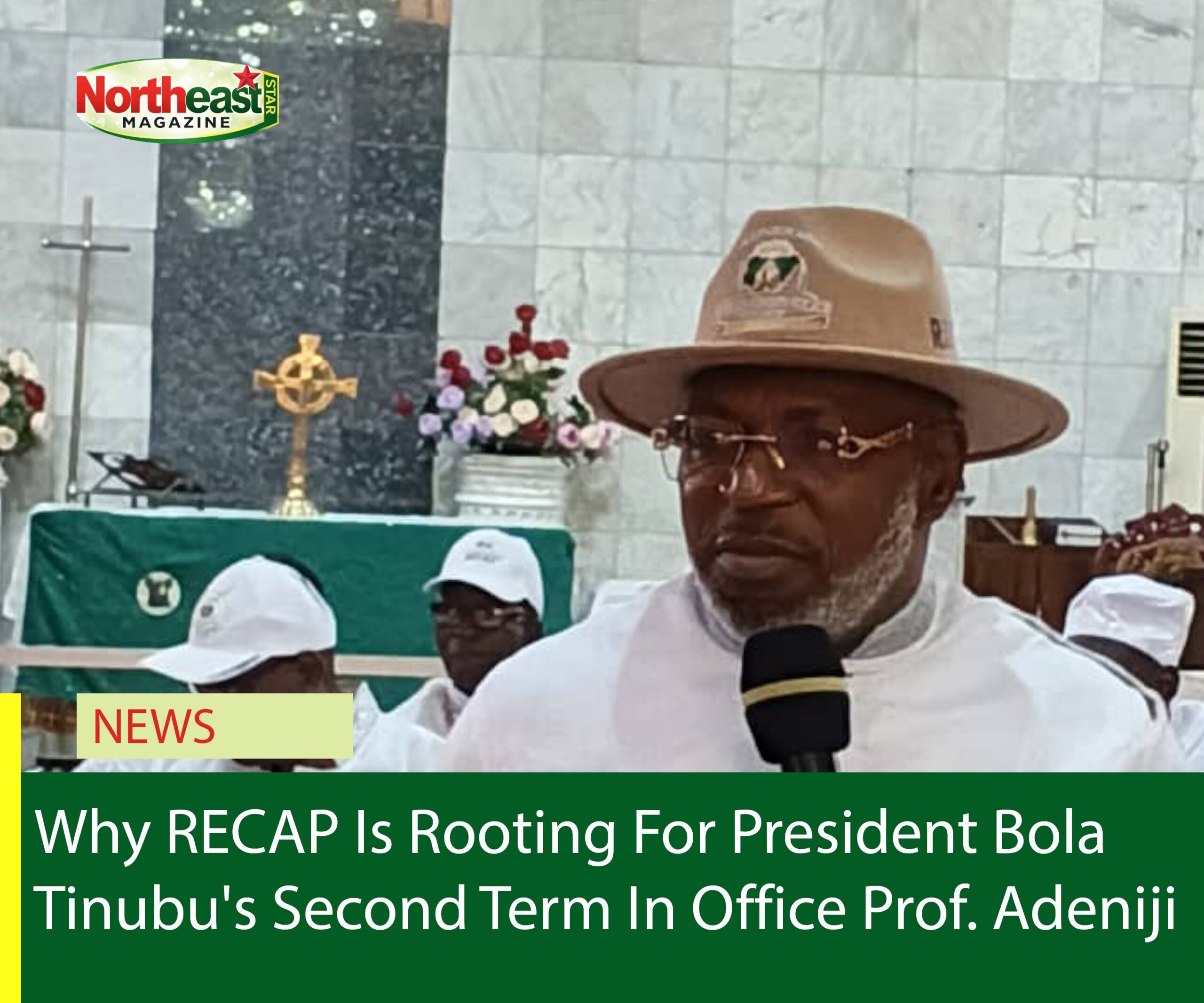 Why RECAP Is Rooting For President Bola Tinubu's Second Term In Office Prof. Adeniji
