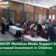 UNICEF Mobilises Media Support for Increased Investment in Children