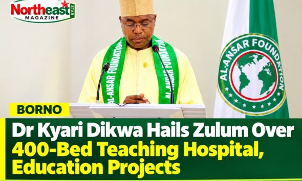 Dr Kyari Dikwa Hails Zulum Over 400-Bed Teaching Hospital, Education Projects