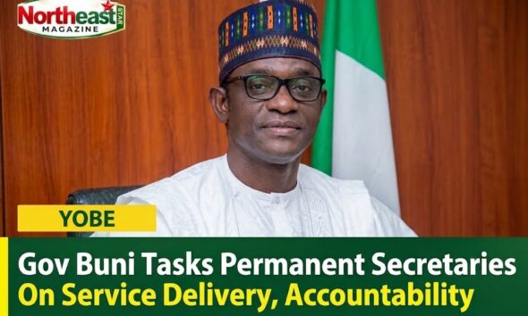 Gov Buni tasks Permanent Secretaries on service delivery, accountability