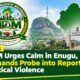 NDM Urges Calm in Enugu, Demands Probe into Reported Political Violence