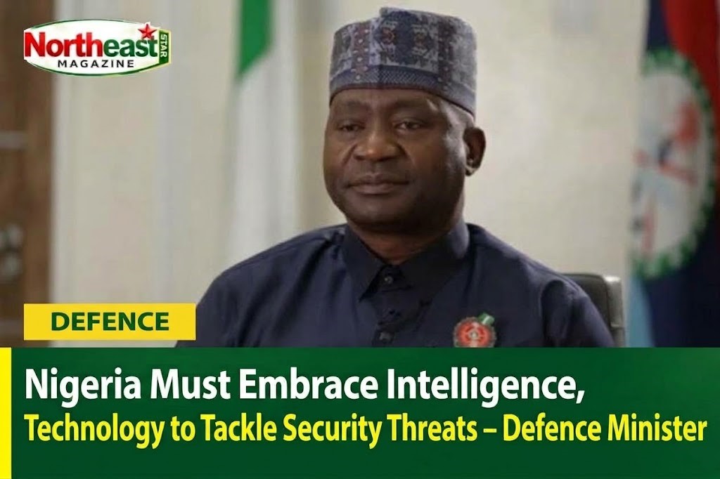 Nigeria Must Embrace Intelligence, Technology to Tackle Security Threats – Defence Minister