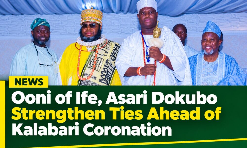 Ooni of Ife, Asari Dokubo Strengthen Ties Ahead of Kalabari Coronation