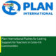 Plan International Pushes for Lasting Support for Teachers in Crisis-Hit Communities